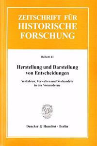Herstellung Und Darstellung Von Entscheidungen