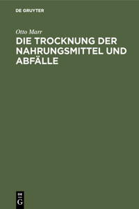 Die Trocknung Der Nahrungsmittel Und Abfälle