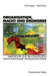 Organisation, Macht Und Ökonomie