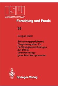 Steuerungsperipheres Diagnosesystem Für Fertigungseinrichtungen Auf Basis Überwachungs- Gerechter Komponenten
