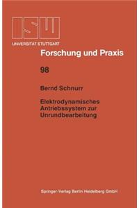 Elektrodynamisches Antriebssystem Zur Unrundbearbeitung
