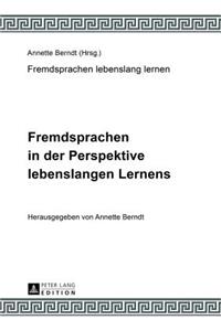 Fremdsprachen in der Perspektive lebenslangen Lernens: Unter Mitarbeit von Claudia-Elfriede Oechel-Metzner