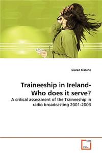 Traineeship in Ireland-Who does it serve?