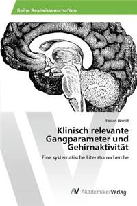 Klinisch relevante Gangparameter und Gehirnaktivität