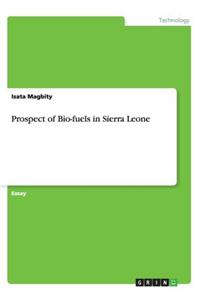 Prospect of Bio-fuels in Sierra Leone