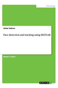 Face detection and tracking using MATLAB