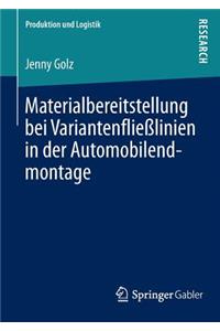 Materialbereitstellung bei Variantenfließlinien in der Automobilendmontage