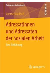 Adressatinnen Und Adressaten Der Sozialen Arbeit