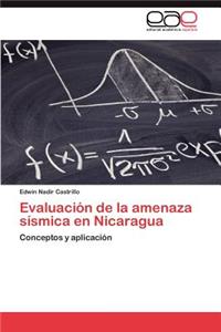 Evaluacion de La Amenaza Sismica En Nicaragua