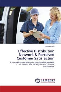 Effective Distribution Network & Perceived Customer Satisfaction