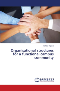 Organisational structures for a functional campus community