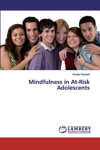 Mindfulness in At-Risk Adolescents