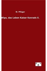 Wipo, das Leben Kaiser Konrads II.