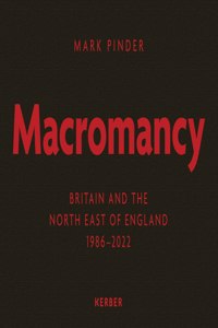 Mark Pinder: Macromancy