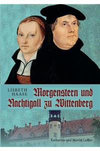 Morgenstern und Nachtigall zu Wittenberg