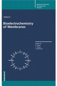 Bioelectrochemistry of Membranes