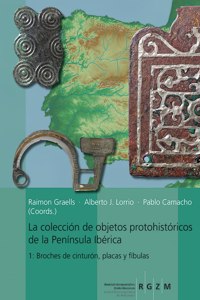 La Colleccion de Objetos Proto-Historicos de la Peninsula Iberica 1