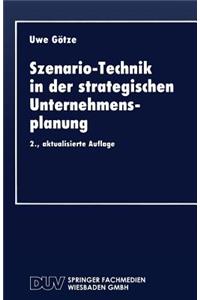 Szenario-Technik in Der Strategischen Unternehmensplanung