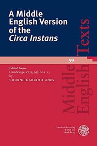 Middle English Version of the 'Circa Instans'