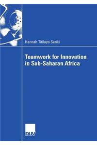 Teamwork for Innovation in Sub-Saharan Africa