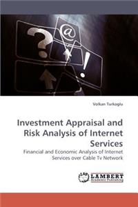 Investment Appraisal and Risk Analysis of Internet Services