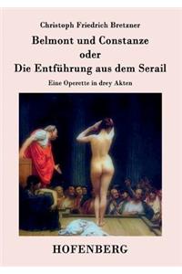 Belmont und Constanze oder Die Entführung aus dem Serail