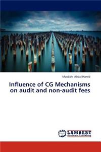 Influence of CG Mechanisms on Audit and Non-Audit Fees