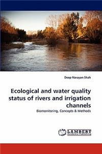 Ecological and water quality status of rivers and irrigation channels