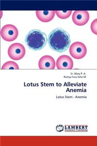 Lotus Stem to Alleviate Anemia