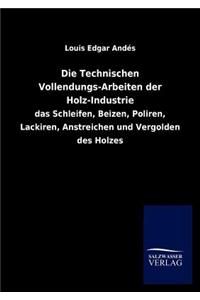 Die Technischen Vollendungs-Arbeiten Der Holz-Industrie