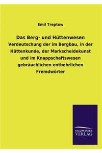 Das Berg- Und Huttenwesen