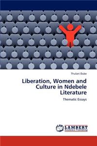 Liberation, Women and Culture in Ndebele Literature