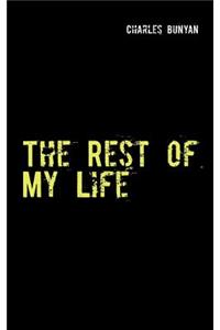 The Rest of My Life