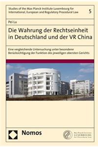 Wahrung Der Rechtseinheit in Deutschland Und Der VR China