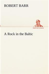 A Rock in the Baltic