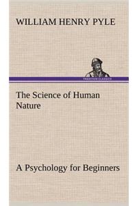 Science of Human Nature A Psychology for Beginners
