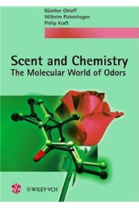 Scent and Chemistry: The Molecular World of Odors