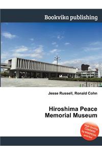 Hiroshima Peace Memorial Museum