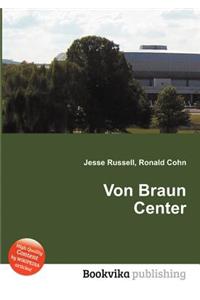 Von Braun Center