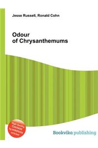 Odour of Chrysanthemums