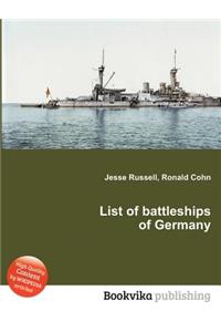 List of Battleships of Germany