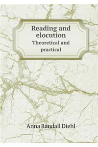 Reading and elocution Theoretical and practical