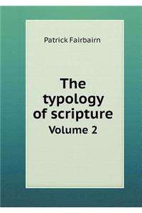 The Typology of Scripture Volume 2