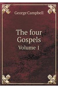 The Four Gospels Volume 1