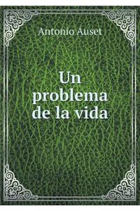 Un problema de la vida