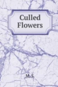 Culled Flowers
