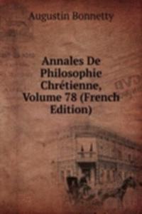 Annales De Philosophie Chretienne, Volume 78 (French Edition)