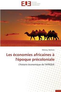 Les �conomies Africaines � l'�poque Pr�coloniale
