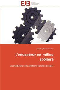 L'Éducateur En Milieu Scolaire