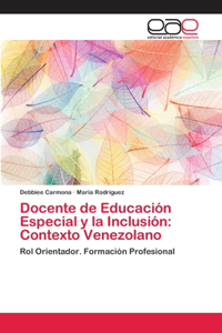 Docente de Educación Especial y la Inclusión